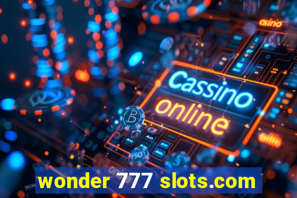 wonder 777 slots.com